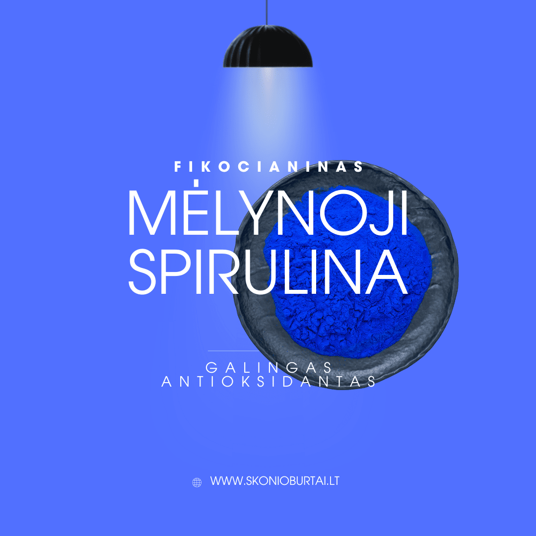 Mėlynoji spirulina: fikocianinas – galingas antioksidantas