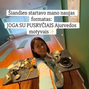 Joga ir Ajurvedos pusryčiai. Sveikatingumo rytas studijoje.