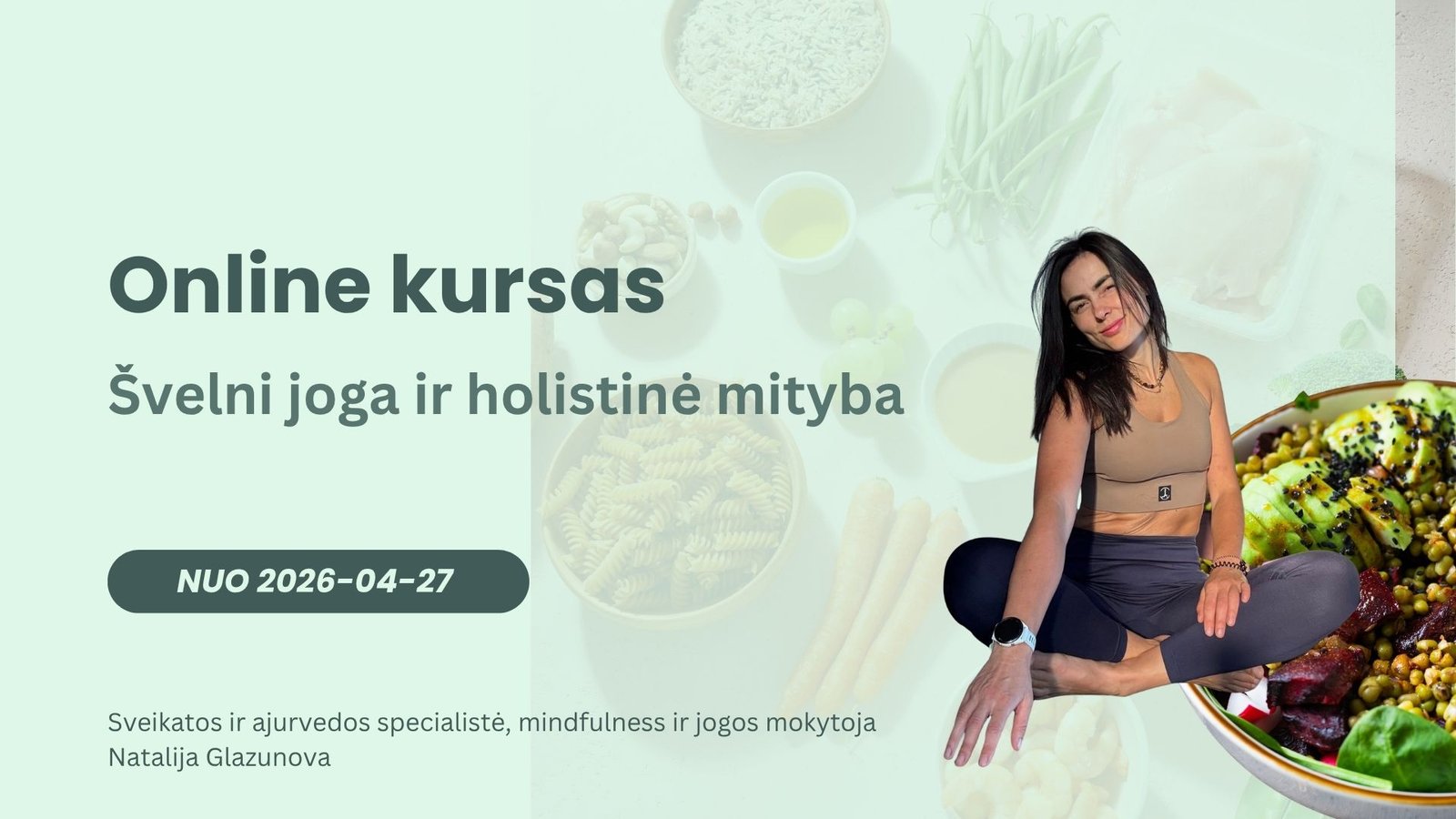 Švelni joga ir holistinė mityba