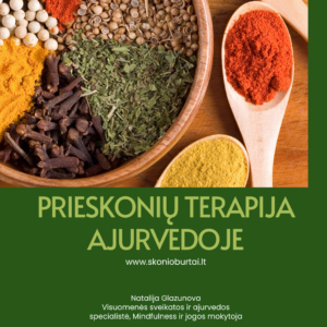 Prieskonių terapija Ajurvedoje | 91 psl. gidas + 1 val. paskaita