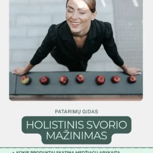 Gidas, kaip mažinti svorį holistiškai